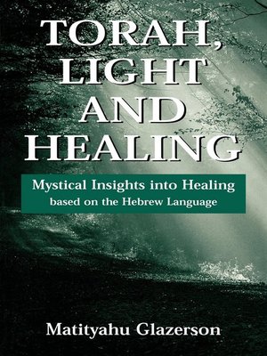 cover image of Torah, Light and Healing
